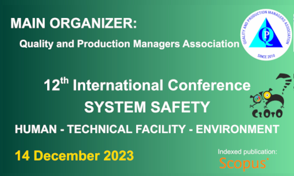 Main organizer: Quality and Production Managers Association - 12th International Conference System Safety