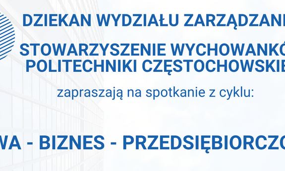 Zapraszamy na kolejne spotkanie z cyklu Kawa - Biznes - Przedsiębiorczość