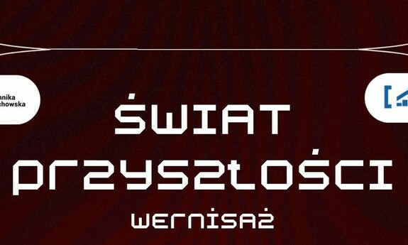 czerwone tło, biały napis: świat przyszłości wernisaż