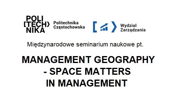 Międzynarodowe seminarium naukowe Management Geography - Space matters in management